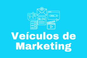 Veículos de Marketing